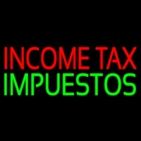 Income Ta  Impuestos Leuchtreklame
