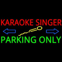 Karaoke Singer Parking Only 2 Leuchtreklame