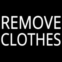 Remove Clothes Leuchtreklame