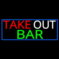Take Out Bar With Blue Border Leuchtreklame