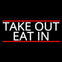 Take Out Eat In Leuchtreklame