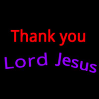 Thank You Lord Jesus Leuchtreklame