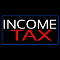 White Income Ta  Blue Border Leuchtreklame