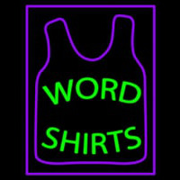 Word Shirts Leuchtreklame