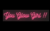 You Glow Girl Leuchtreklame