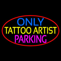 Tattoo Artist Parking Only Leuchtreklame