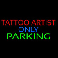 Tattoo Artist Parking Only Leuchtreklame