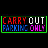 Carry Out Parking Only Leuchtreklame