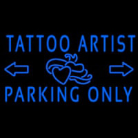 Tattoo Artist Parking Only Leuchtreklame