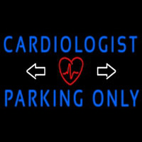 Cardiologist Parking Only Leuchtreklame