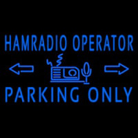 Blue Ham Radio Operator Parking Only Leuchtreklame
