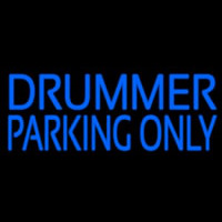 Drummer Parking Only 2 Leuchtreklame
